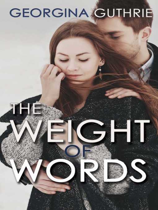 Title details for The Weight of Words by Georgina Guthrie - Wait list